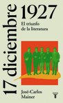 17 DE DICIEMBRE DE 1927. EL TRIUNFO DE LA LITERATURA