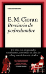 BREVIARIO DE PODREDUMBRE (CLASICOS RADICALES)