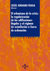 EL URBANISMO DE LA CRISIS: LA REGULARIZACIÓN DE LA EDIFICACIONES ILEGALES Y EL RÉGIMEN DE ASIMILACIÓN A FUERA DE ORDENACIÓN