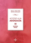 ACCESO A LA ABOGACÍA ( VOLUMEN 3 ) MATERIA PENAL