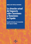 SITUACIÓN ACTUAL DEL IMPUESTO SOBRE SUCESIONES Y DONACIONES EN ESPAÑA, LA