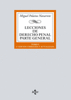 LECCIONES DE DERECHO PENAL PARTE GENERAL ( TOMO I )
