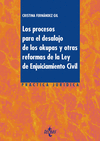 PROCESOS PARA EL DESALOJO DE LOS OKUPAS Y OTRAS REFORMAS DE LA LEY DE ENJUICIAMIENTO CIVIL, LOS