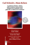 POLÉMICA SCHMITT/KELSEN SOBRE LA JUSTICIA CONSTITUCIONAL:, LA