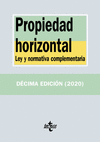 PROPIEDAD HORIZONTAL. LEY Y NORMATIVA COMPLEMENTARIA (10º EDICION)