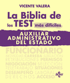 BIBLIA DE LOS TEST MÁS DIFÍCILES, LA. AUXILIAR ADMINISTRATIVO DEL ESTADO (EXAMEN 2024)