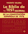 BIBLIA DE LOS TEST MÁS DIFÍCILES DE LA CONSTITUCIÓN ESPAÑOLA DE 1978, LA