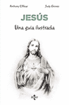 JESÚS, UNA GUIA ILUSTRADA