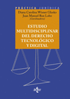 ESTUDIO MULTIDISCIPLINAR DEL DERECHO TECNOLOGICO Y DIGITAL