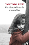 SILENCIO LLENO DE MURMULLOS, UN