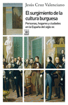 SURGIMIENTO DE LA CULTURA BURGUESA, EL