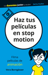 HAZ TUS PELÍCULAS EN STOP MOTION ( DUMMIES JUNIOR )