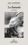 LLAMADA, LA (UN RETRATO)