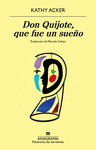DON QUIJOTE, QUE FUE UN SUEÑO