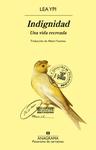 INDIGNIDAD ( UNA VIDA RECREADA )
