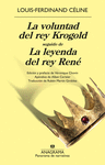 VOLUNTAD DEL REY KROGOLD SEGUIDO DE LA LEYENDA DEL REY RENÉ, LA