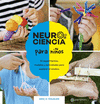 NEUROCIENCIA PARA NIÑOS ( 52 EXPERIMENTOS, MODELOS Y ACTIVIDADES PARA EXPLORAR EL CEREBRO )