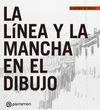 LÍNEA Y LA MANCHA EN EL DIBUJO, LA
