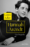 HANNAH ARENDT. UNA BIOGRAFIA