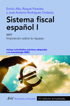 SISTEMA FISCAL ESPAÑOL I ( 10ª EDICION ACTUALIZADA )