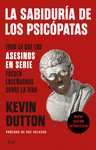 SABIDURÍA DE LOS PSICÓPATAS, LA (EDICION ACTUALIZADA)