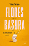 FLORES EN LA BASURA