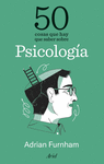 50 COSAS QUE HAY QUE SABER SOBRE PSICOLOGÍA