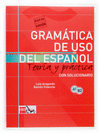 GRAMATICA DE USO DEL ESPAÑOL (A1-B2) TEORIA Y PRACTICA (CON SOLUCIONARIO)