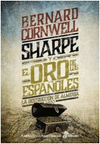 SHARPE Y EL ORO DE LOS ESPAÑOLES (SHARPE Nº 9)