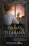 DAMAS DE LA TELARAÑA, LAS
