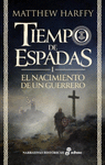 TIEMPO DE ESPADAS I. EL NACIMIENTO DE UN GUERRERO