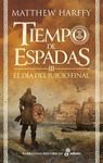 TIEMPO DE ESPADAS III. EL DIA DEL JUICIO FINAL