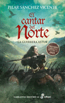 CANTAR DEL NORTE: LA GUERRERA ASTUR, EL ( PREMIO NARRATIVA HISTORICA 2025 )
