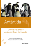 ANTÁRTIDA (CIENCIA Y AVENTURA EN LOS CONFINES DEL MUNDO)