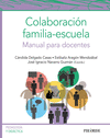 COLABORACIÓN FAMILIA-ESCUELA. MANUAL PARA DOCENTES