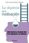 ALQUIMIA DE LA MOTIVACION, LA