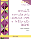 DESARROLLO CURRICULAR DE LA EDUCACION FISICA EN LA EDUCACION INFANTIL (2ª EDICION)