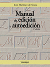 MANUAL DE EDICIÓN Y AUTOEDICIÓN (3ª EDICION)