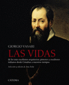 VIDAS, LAS (DE LOS MÁS EXCELENTES ARQUITECTOS, PINTORES Y ESCULTORES ITALIANOS DESDE CIMABUE A NUESTROS TIEMPOS)