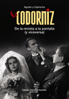 CODORNIZ, LA. DE LA REVISTA A LA PANTALLA (Y VICEVERSA)
