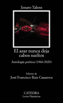 AZAR NUNCA DEJA CABOS SUELTOS, EL (ANTOLOGIA 1960-2020)