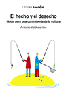 HECHO Y EL DESECHO, EL