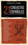 21 CINEASTAS ESPAÑOLES (ENTREVISTAS)