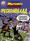 MORTADELO Y FILEMÓN. ¡PESADIIILAAAA! (MAGOS DEL HUMOR Nº 58)
