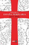 GUIA DE LA ESPAÑA TEMPLARIA