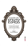 PODER DEL EFECTO ESPEJO, EL
