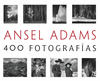 ANSEL ADAMS: 400 FOTOGRAFÍAS