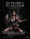 EL FLASH A TU ALCANCE. LA GUÍA IMPRESCINDIBLE