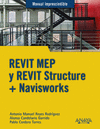 REVIT MEP Y REVIT STRUCTURE + NAVISWORKS (MANUAL IMPRESCINDIBLE)