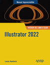 ILLUSTRATOR 2022 ( MANUAL IMPRESCINDIBLE )